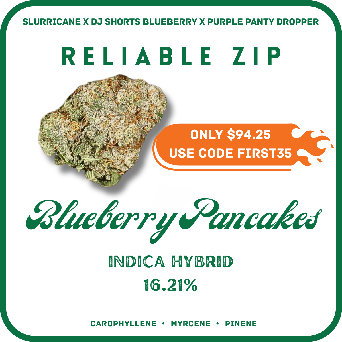 BLUEBERRY PANCAKES FLOWER- INDICA HYBRID 16.21%- 1 OUNCE/ 28G/ 1 OZ